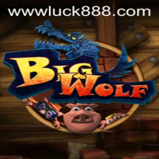 Exploring the Thrilling World of BigWolf: A Luck88 Adventure