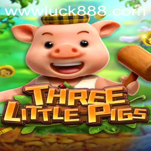 THREELITTLEPIGS and the Luck88 Phenomenon: An In-depth Look at the Game Sweeping the World